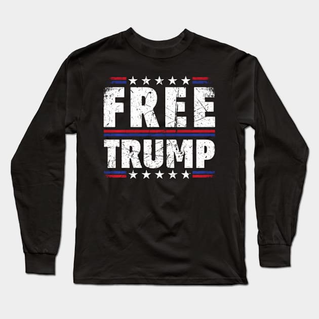 Free Donald Trump Take America Back Election 2024 American Long Sleeve T-Shirt by lam-san-dan